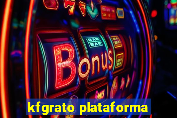 kfgrato plataforma